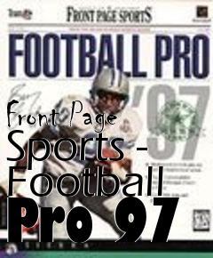 Box art for Front Page Sports - Football Pro 97