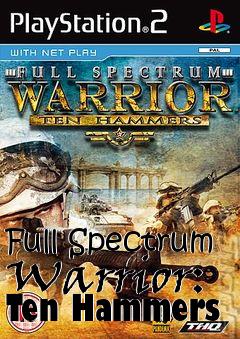 Box art for Full Spectrum Warrior: Ten Hammers