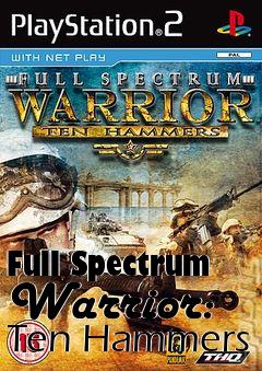 Box art for Full Spectrum Warrior: Ten Hammers