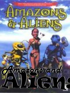 Box art for Amazons and Aliens