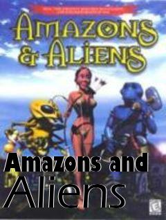 Box art for Amazons and Aliens