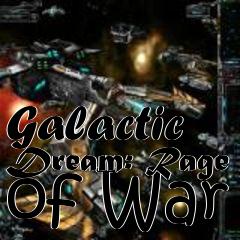Box art for Galactic Dream: Rage of War