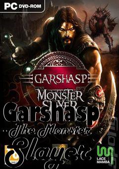 Box art for Garshasp - The Monster Slayer