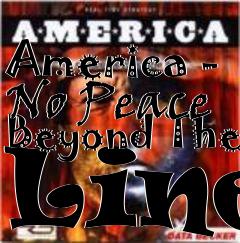 Box art for America - No Peace Beyond The Line