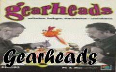 Box art for Gearheads