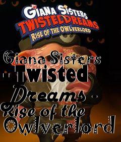 Box art for Giana Sisters - Twisted Dreams - Rise of the Owlverlord