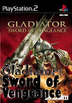 Box art for Gladiator: Sword of Vengeance