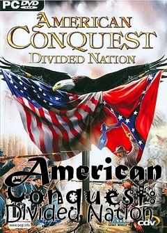 Box art for American Conquest: Divided Nation