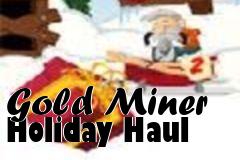 Box art for Gold Miner Holiday Haul