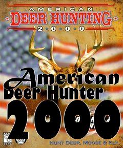 Box art for American Deer Hunter 2000