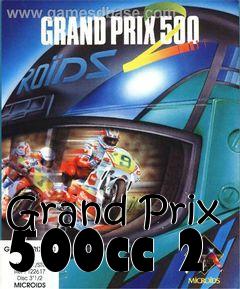 Box art for Grand Prix 500cc 2