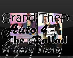 Box art for Grand Theft Auto 4 - The Ballad of Gay Tony