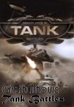 Box art for Gratuitous Tank Battles