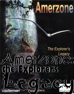 Box art for Amerzone: the Explorers Legacy