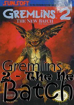 Box art for Gremlins 2 - The New Batch