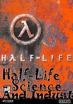 Box art for Half-Life - Science And Industry