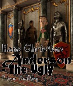 Box art for Hans Christian Anderson - The Ugly Prince Duckling