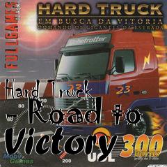Box art for Hard Truck - Road to Victory