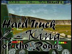 Box art for Hard Truck 2 - King of the Road