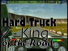 Box art for Hard Truck 2 - King of the Road