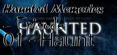 Box art for Haunted Memories - Episode 01 - Haunt