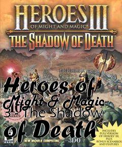 Box art for Heroes of Might & Magic 3 - The Shadow of Death