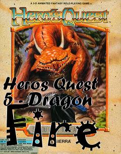 Box art for Heros Quest 5 - Dragon Fire