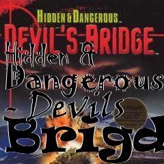 Box art for Hidden & Dangerous - Devils Brigde