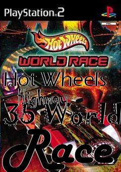 Box art for Hot Wheels - Highway 35 World Race