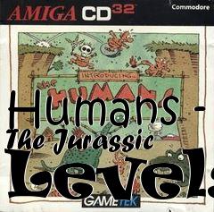 Box art for Humans - The Jurassic Levels