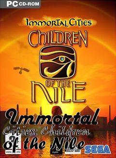 Box art for Immortal Cities: Children of the Nile