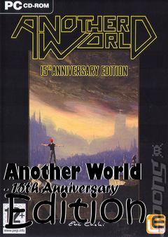 Box art for Another World - 15th Anniversary Edition