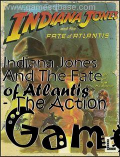 Box art for Indiana Jones And The Fate of Atlantis - The Action Game