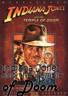 Box art for Indiana Jones and the Temple of Doom