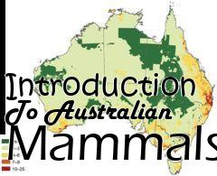 Box art for Introduction To Australian Mammals