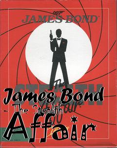 Box art for James Bond - The Stealth Affair