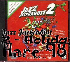 Box art for Jazz Jackrabbit 2 - Holiday Hare 98