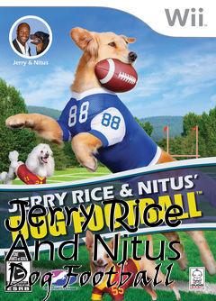 Box art for Jerry Rice And Nitus Dog Football