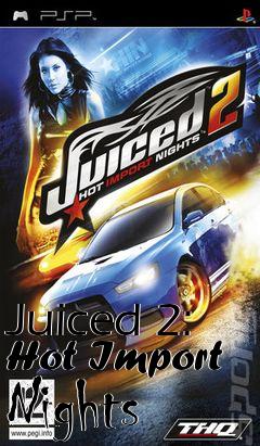 Box art for Juiced 2: Hot Import Nights