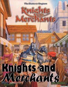 Box art for Knights and Merchants