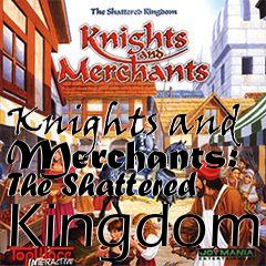 Box art for Knights and Merchants: The Shattered Kingdom