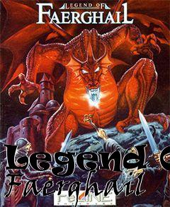 Box art for Legend Of Faerghail