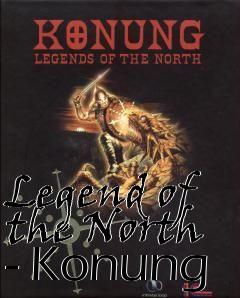 Box art for Legend of the North - Konung