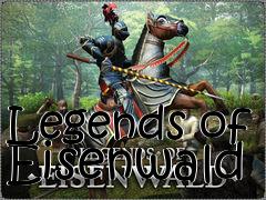 Box art for Legends of Eisenwald