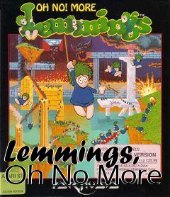 Box art for Lemmings, Oh No More