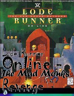 Box art for Lode Runner Online - The Mad Monks Revenge