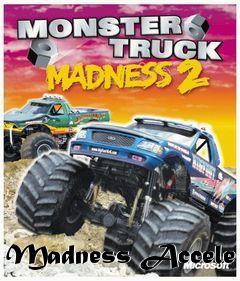 Box art for Madness Accele