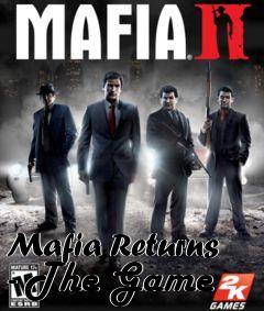 Box art for Mafia Returns - The Game