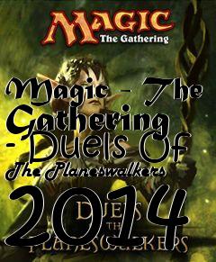 Box art for Magic - The Gathering - Duels Of The Planeswalkers 2014