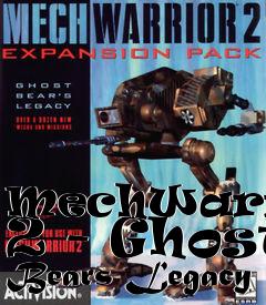 Box art for MechWarrior 2 - Ghost Bears Legacy